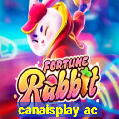 canaisplay ac